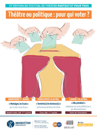 Festival de théâtre partout et pour tous - 15e édition « Théâtre et politique : pour qui voter ? »